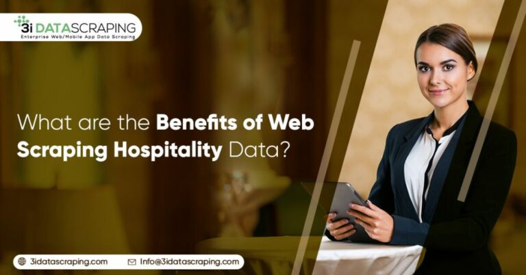 What are the Benefits of Web Scraping Hospitality Data