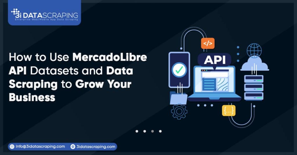 MercadoLibre API Datasets and Data Scraping Use Cases