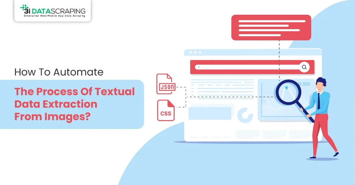 How To Automate The Process Of Textual Data Extraction From Images