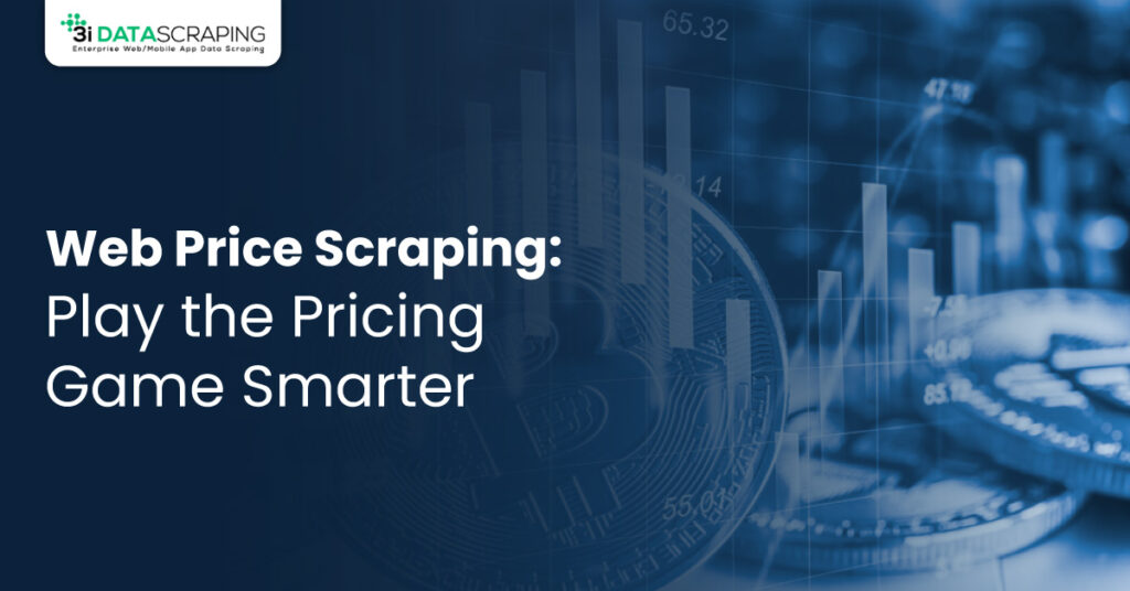 Web Price Scraping Play the Pricing Game Smarter