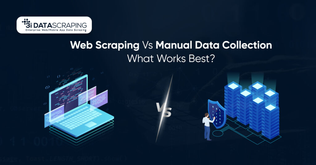 Web Scraping vs Manual Data Collection Which is Better